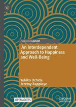 An Interdependent Approach to Happiness and Well-Being