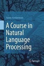 A Course in Natural Language Processing