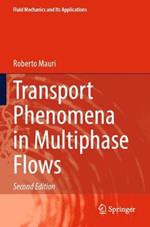 Transport Phenomena in Multiphase Flows