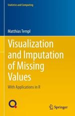 Visualization and Imputation of Missing Values: With Applications in R