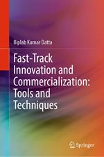 Fast-Track Innovation and Commercialization: Tools and Techniques