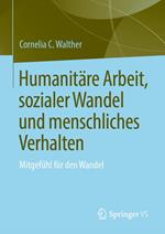 Humanitäre Arbeit, sozialer Wandel und menschliches Verhalten