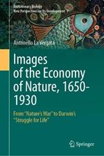 Images of the Economy of Nature, 1650-1930: From 