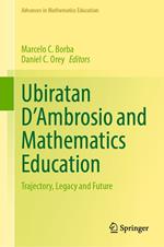 Ubiratan D’Ambrosio and Mathematics Education