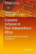 Economic Inclusion in Post-Independence Africa: An Inclusive Approach to Economic Development
