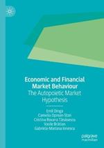 Economic and Financial Market Behaviour: The Autopoietic Market Hypothesis
