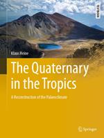 The Quaternary in the Tropics