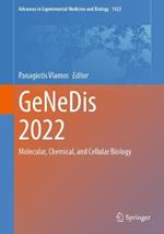 GeNeDis 2022: Molecular, Chemical, and Cellular Biology