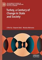 Turkey, a Century of Change in State and Society