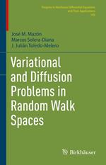 Variational and Diffusion Problems in Random Walk Spaces