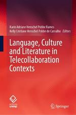 Language, Culture and Literature in Telecollaboration Contexts