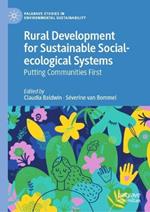 Rural Development for Sustainable Social-ecological Systems: Putting Communities First