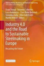 Industry 4.0 and the Road to Sustainable Steelmaking in Europe: Recasting the Future