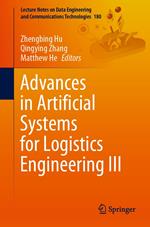 Advances in Artificial Systems for Logistics Engineering III