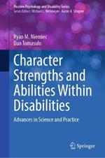 Character Strengths and Abilities Within Disabilities: Advances in Science and Practice