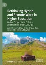 Rethinking Hybrid and Remote Work in Higher Education: Global Perspectives, Policies, and Practices after COVID-19