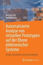 Automatisierte Analyse von virtuellen Prototypen auf der Ebene elektronischer Systeme: Design, Verständnis und Anwendungen