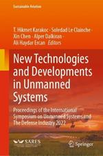 New Technologies and Developments in Unmanned Systems: Proceedings of the International Symposium on Unmanned Systems and The Defense Industry 2022