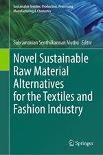 Novel Sustainable Raw Material Alternatives for the Textiles and Fashion Industry