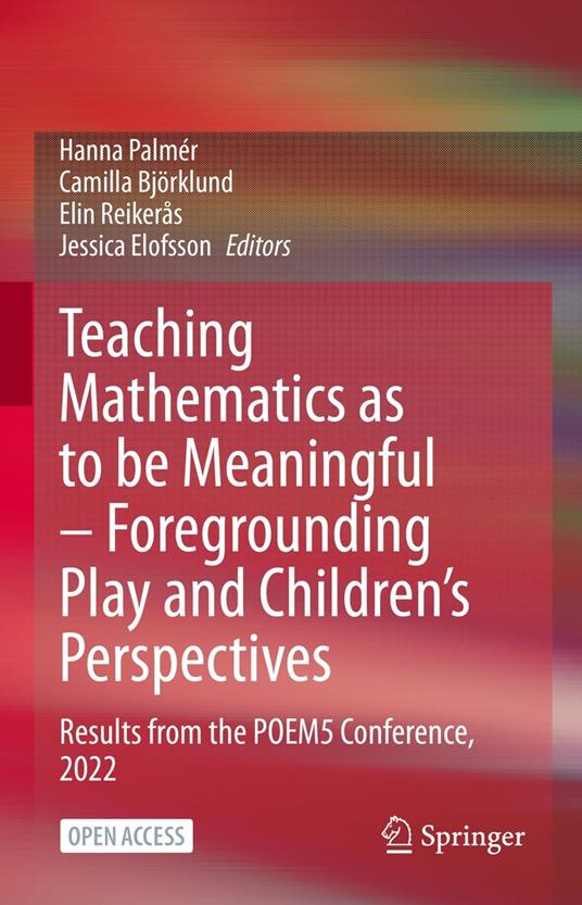 Teaching Mathematics as to be Meaningful – Foregrounding Play and Children’s Perspectives