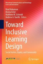 Toward Inclusive Learning Design: Social Justice, Equity, and Community