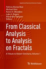 From Classical Analysis to Analysis on Fractals