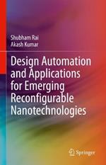 Design Automation and Applications for Emerging Reconfigurable Nanotechnologies