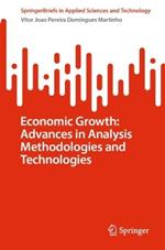 Economic Growth: Advances in Analysis Methodologies and Technologies