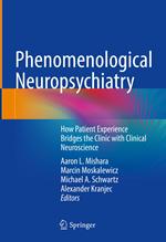 Phenomenological Neuropsychiatry