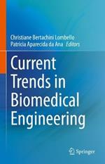 Current Trends in Biomedical Engineering