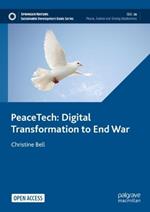 PeaceTech: Digital Transformation to End Wars