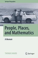People, Places, and Mathematics: A Memoir