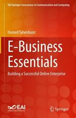 E-Business Essentials: Building a Successful Online Enterprise