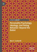 Personality Psychology, Ideology, and Voting Behavior: Beyond the Ballot