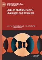 Crisis of Multilateralism? Challenges and Resilience