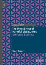 The Untold Help of Harmful Visual Jokes: No Funny Business