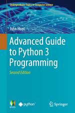 Advanced Guide to Python 3 Programming