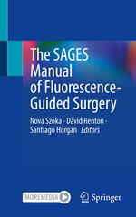 The SAGES Manual of Fluorescence-Guided Surgery