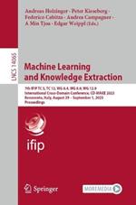 Machine Learning and Knowledge Extraction: 7th IFIP TC 5, TC 12, WG 8.4, WG 8.9, WG 12.9 International Cross-Domain Conference, CD-MAKE 2023, Benevento, Italy, August 29 – September 1, 2023, Proceedings