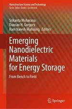 Emerging Nanodielectric Materials for Energy Storage: From Bench to Field