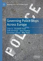 Governing Police Stops Across Europe