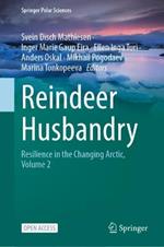 Reindeer Husbandry: Resilience in the Changing Arctic, Volume 2