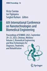 6th International Conference on Nanotechnologies and Biomedical Engineering: Proceedings of ICNBME-2023, September 20–23, 2023, Chisinau, Moldova - Volume 2: Biomedical Engineering and New Technologies for Diagnosis, Treatment, and Rehabilitation