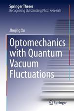 Optomechanics with Quantum Vacuum Fluctuations