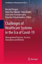 Challenges of Healthcare Systems in the Era of COVID-19: Management Practices, Services Innovation and Reforms
