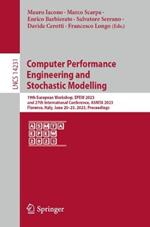 Computer Performance Engineering and Stochastic Modelling: 19th European Workshop, EPEW 2023, and 27th International Conference, ASMTA 2023, Florence, Italy, June 20–23, 2023, Proceedings