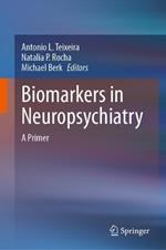 Biomarkers in Neuropsychiatry: A Primer