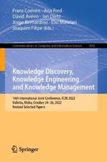 Knowledge Discovery, Knowledge Engineering and Knowledge Management: 14th International Joint Conference, IC3K 2022, Valletta, Malta, October 24–26, 2022, Revised Selected Papers