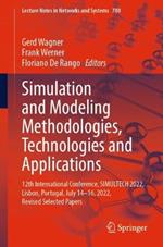 Simulation and Modeling Methodologies, Technologies and Applications: 12th International Conference, SIMULTECH 2022,  Lisbon, Portugal, July 14–16, 2022, Revised Selected Papers