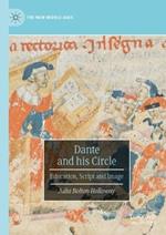 Dante and His Circle: Education, Script and Image